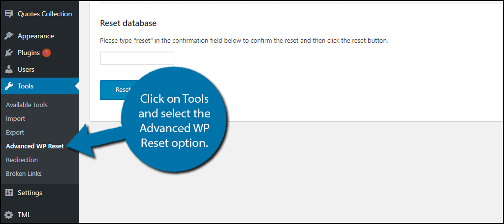 Click on Tools and select the Advanced WP Reset option.